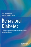 Behavioral Diabetes: Social Ecological Perspectives for Pediatric and Adult Populations 3030332845 Book Cover