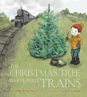 The Christmas Tree Who Loved Trains 0062561685 Book Cover