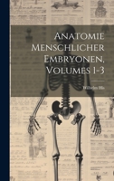Anatomie Menschlicher Embryonen, Volumes 1-3 1021740586 Book Cover