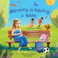 Mommy is having a baby 173808700X Book Cover