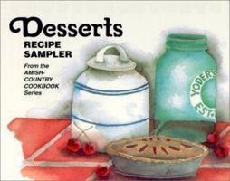 Desserts: Recipe Sampler from the Amish-Country Cookbook Series 1928915094 Book Cover