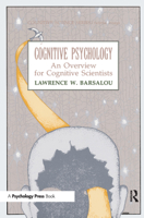 Cognitive Psychology: An Overview for Cognitive Scientists (Tutorial Essays in Cognitive Science) 0898599660 Book Cover