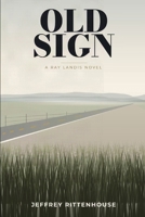 OLD SIGN A Novel B0HKLGQFFM Book Cover