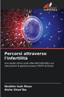 Percorsi attraverso l'infertilità 6209155006 Book Cover