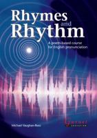 Rhymes and Rhythm - A Poem Based Course for English Pronunciation - With CD - ROM 1859645283 Book Cover