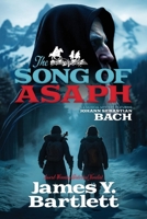 The Song of Asaph: A Musical Mystery Featuring Johann Sebastian Bach (Bach Musical Mystery) B0FRT4WQ99 Book Cover