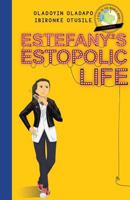 Girl to the World: Estefany's Estopolic Life 0997324422 Book Cover