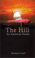 The Hill: An American Dream 0759647550 Book Cover