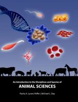 An Introduction to the Disciplines and Species of Animal Sciences 1465250107 Book Cover