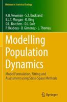 Modelling Population Dynamics: Model Formulation, Fitting and Assessment using State-Space Methods 1493909762 Book Cover