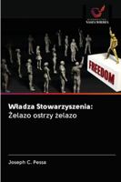 Władza Stowarzyszenia: Żelazo ostrzy żelazo 6202634707 Book Cover