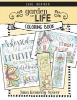 Garden of Life: A Soul Inspired Color Book 1540780023 Book Cover