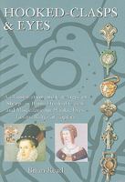 Hooked-Clasps & Eyes: A Classification & Catalogue of Sharp- Or Blunt-Hooked Clasps & Miscellaneous Objects with Hooks, Eyes, Loops, Rings or Toggles 0953245055 Book Cover