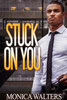 Stuck On You 1645564452 Book Cover