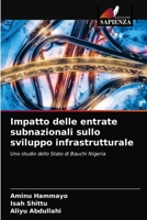 Impatto delle entrate subnazionali sullo sviluppo infrastrutturale 6203354295 Book Cover