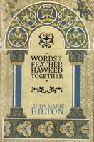 Words of a Feather Hawked Together 1637528027 Book Cover