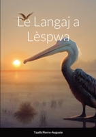 Le Langaj a Lèspwa 1387374486 Book Cover