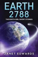 Earth 2788: The Earth Girl Short Stories 1536883905 Book Cover