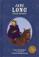 Jane Long: Texas Journey (Texas Heroes For Young Readers) 1933979399 Book Cover