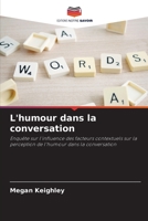 L'humour dans la conversation B0CHLKR6WV Book Cover