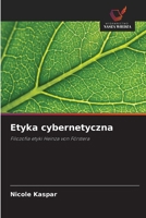 Etyka cybernetyczna (Polish Edition) 6202416157 Book Cover