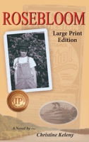 Rosebloom: Large Print Edition 1949085686 Book Cover