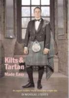 Kilts and Tartan Made Easy 1906307563 Book Cover
