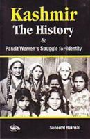 Kashmir The History & Pandit Women's Struggle For Identity 8189766694 Book Cover