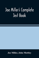 Joe Miller's Complete Jest Book 935448865X Book Cover