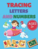 Tracing Letters And Numbers: letter tracing book for girls from 3 to 5 years old, pre-school - Tracing Letters and Numbers Workbook for Preschool and Kindergarten for kids ages 3-5 B09SPC5KV2 Book Cover