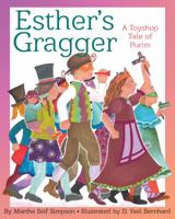 Esther's Gragger: A Toyshop Tale of Purim 1937786757 Book Cover