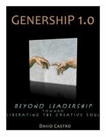 Genership 1.0: Beyond Leadership Toward Liberating the Creative Soul 1938798015 Book Cover