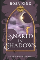 Snared in Shadows: A Dragonland Paranormal Romance B0GQH2324N Book Cover