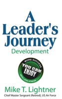 A Leader's Journey: Development B0GWRSR3LH Book Cover