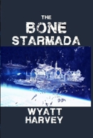 The Bone Starmada: Book One 0578792818 Book Cover