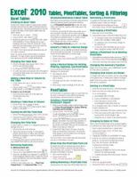 Microsoft Excel 2010 Tables, PivotTables, Sorting & Filtering Quick Reference Guide (Cheat Sheet of Instructions, Tips & Shortcuts - Laminated Card) 1936220334 Book Cover