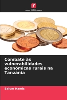 Combate às vulnerabilidades económicas rurais na Tanzânia (Portuguese Edition) 6206663809 Book Cover