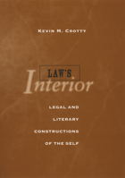 Law's Interior: Legal and Literary Constructions of the Self 080143856X Book Cover
