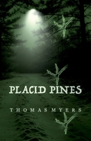 PLACID PINES 1300314788 Book Cover
