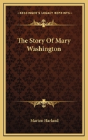 The Story of Mary Washington - Primary Source Edition 1018544844 Book Cover