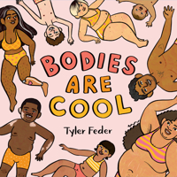 Bodies Are Cool 0593112628 Book Cover