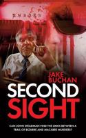 Second Sight: Can John Steadman find the links between a trail of bizarre and macabre murders? 1861517211 Book Cover