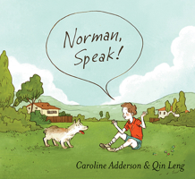 Norman, Speak! 1554983223 Book Cover