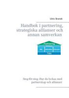 Handbok i partnering, strategiska allianser och annan samverkan 9175691728 Book Cover