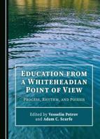 Education from a Whiteheadian Point of View (European Studies in Process Thought) 1527531481 Book Cover