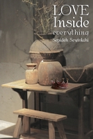 Love Inside Everything B09V7N4JK3 Book Cover