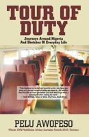Tour of Duty: Journeys Around Nigeria and Sketches of Everyday Life 1490417591 Book Cover
