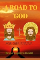 A Road To God By Bruno Jayden: The Fruithful Guide Of Christian To Ode Faith In Bethlon B0CPGR5L2Z Book Cover