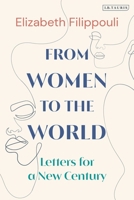 From Women to the World: Letters for a New Century 0755648196 Book Cover