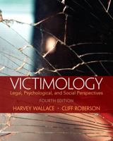 Victimology: Legal, Psychological, and Social Perspectives 0135071577 Book Cover